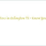 Find Doctors in Arlington TX – Know Your Doctor