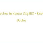 Find Doctors in Kansas City MO – Know Your Doctor