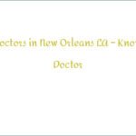 Find Doctors in New Orleans LA – Know Your Doctor